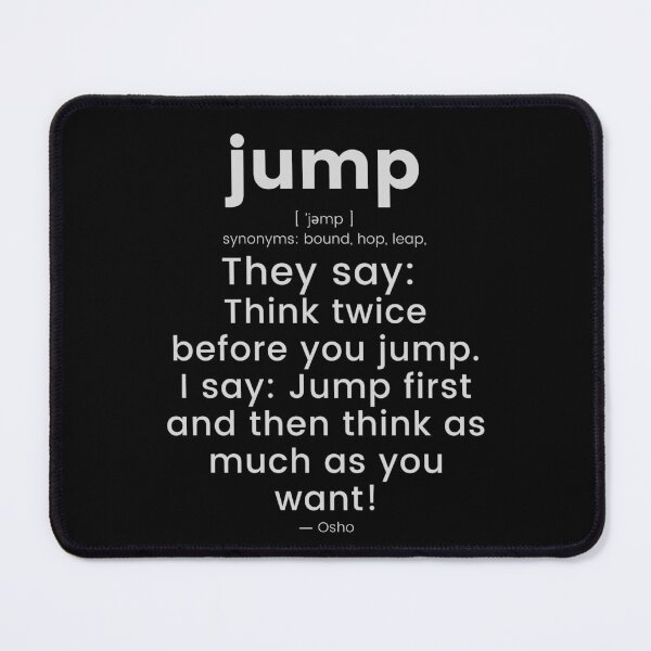 Item preview, Jump first and... Osho Quote – To Turn You Outside In! - text design designed and sold by RetComly.