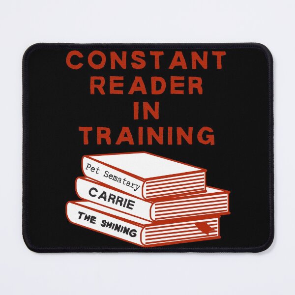 Item preview, Constant Reader In Training, Stephen King Fan designed and sold by Constant Readers.