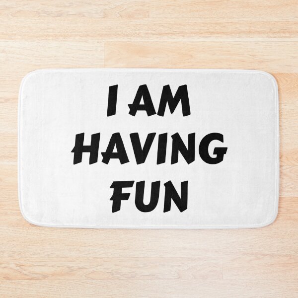 Item preview, I AM HAVING FUN designed and sold by iamxxx.