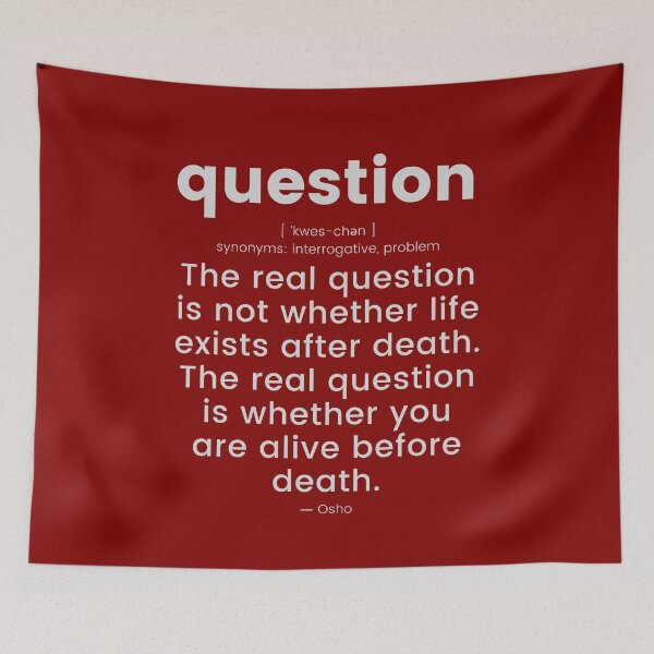 Item preview, The real question is... Osho Quote – To Turn You Outside In! - text design designed and sold by RetComly.