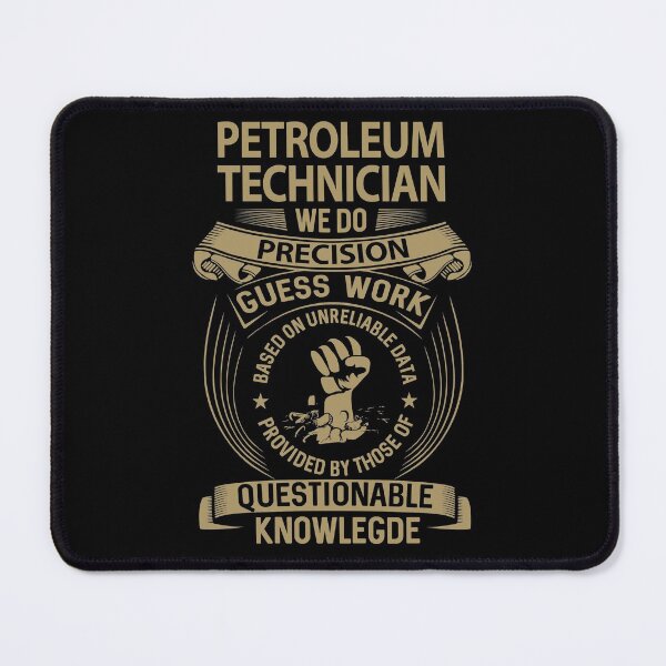 Item preview, Petroleum Technician T Shirt - We Do Precision Job Gift Item Tee designed and sold by smueller39.