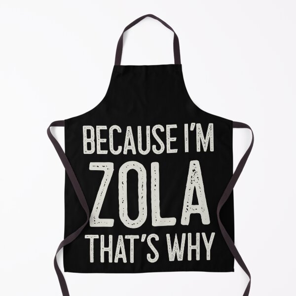 Item preview, Because I’m Zola That’s Why Funny Personalized Name designed and sold by MariosNydras.