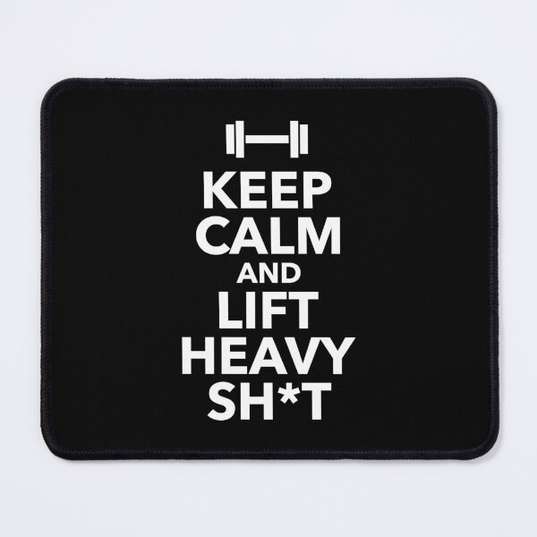 Item preview, Keep Calm And Lift Heavy Sh*t | Gym Design For Lifters designed and sold by Printend _.