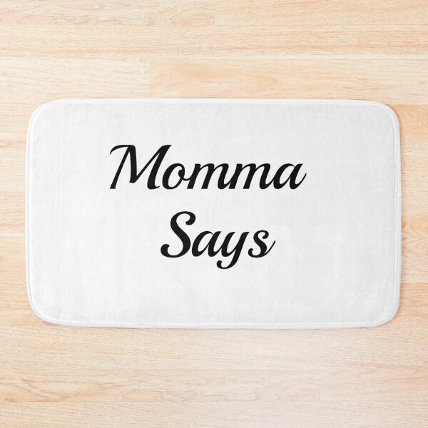 Item preview, Momma Says - Moms designed and sold by Losthorsedesign.
