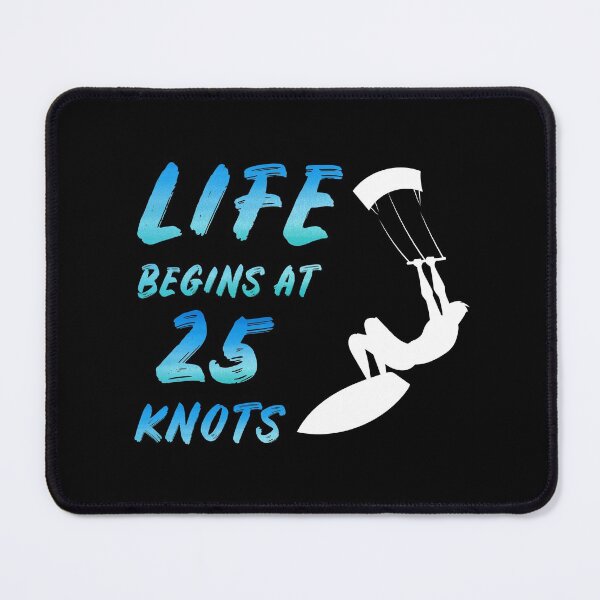 Item preview, Life Begins at 25 knots Kitesurfing Kite Kiteboard Gift designed and sold by TastefulTees.