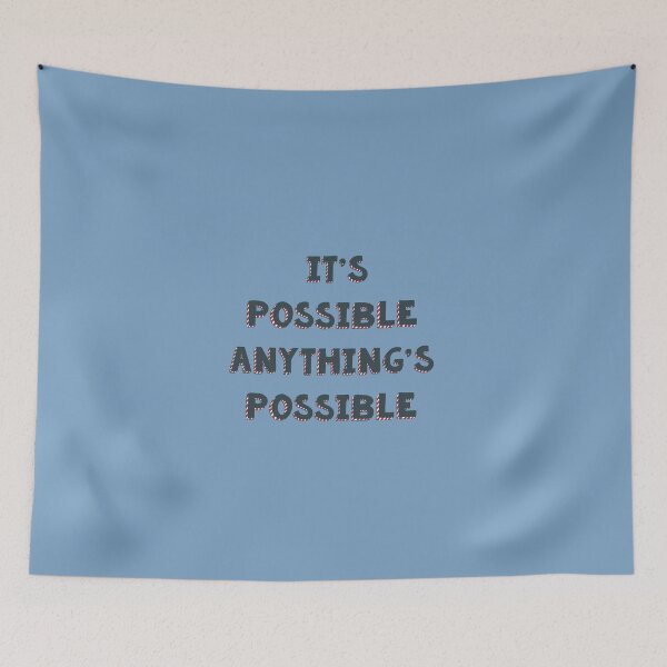 Item preview, It’s possible anything’s possible Seussical the musical life quote designed and sold by Shus-arts.