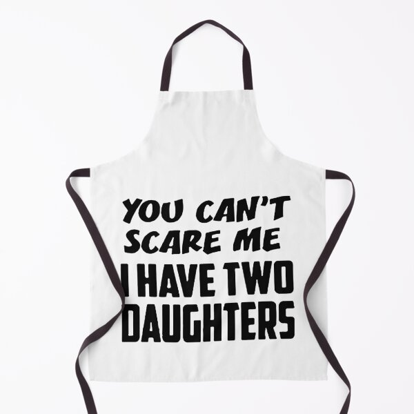 Item preview, Best Dad Ever You cant scare me i have two daughters Cool Dad Ever Becaues of all those times i said Yes when Mom said No Vacation Inspiration Joy Mood designed and sold by DesignByHeartUK.