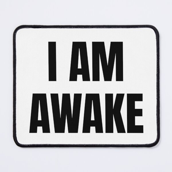 Item preview, I AM AWAKE designed and sold by iamxxx.
