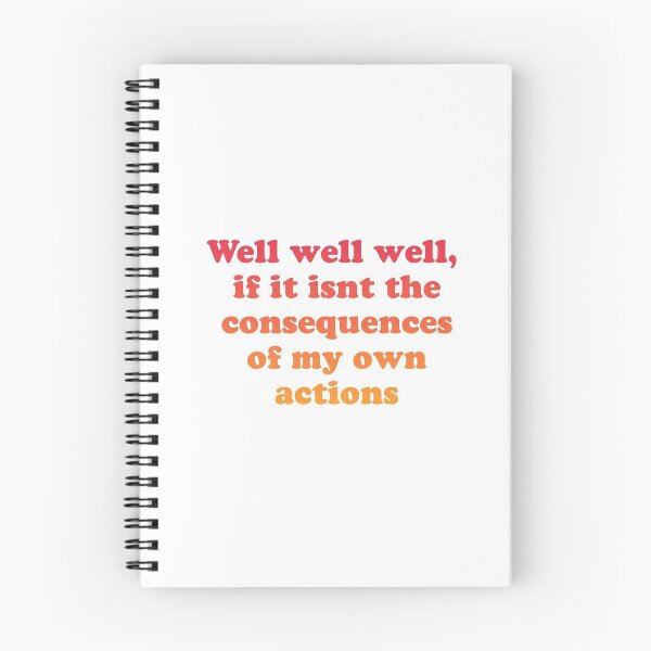 Item preview, Well well well, if it isnt the consequences of my own actions // MEME designed and sold by Designwonders.