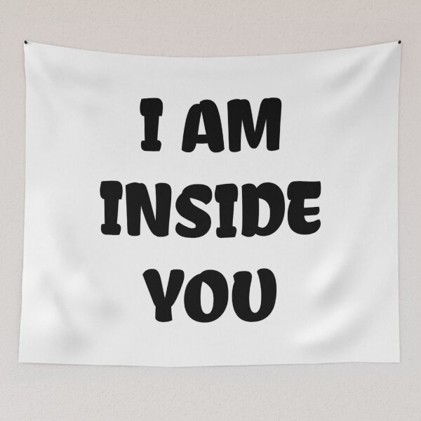 Item preview, I AM INSIDE YOU designed and sold by iamxxx.