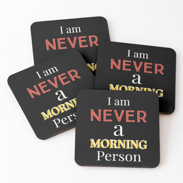 Item preview, I am NEVER a MORNING Person designed and sold by Jho251981.