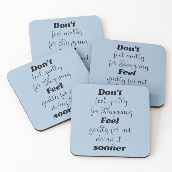 Item preview, Funny shoppers guilt quote designed and sold by PandLcreations.