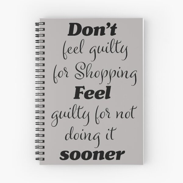 Item preview, Funny shoppers guilt quote designed and sold by PandLcreations.