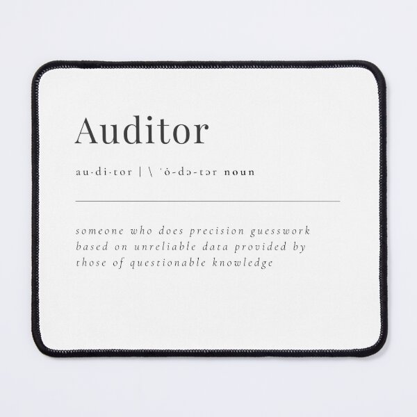 Item preview, Auditor - Someone who does precision GUESSWORK designed and sold by rgsblo.