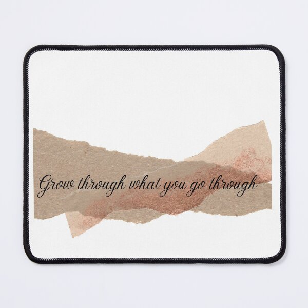 Item preview, Grow through what you go through designed and sold by Aviksha.