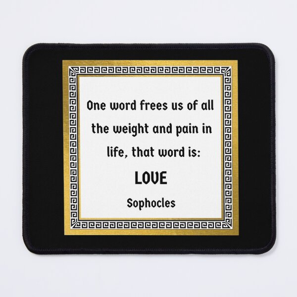 Item preview, Sophocles Quote designed and sold by artistoutfitter.