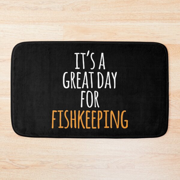 Item preview, It's a Great Day for Fishkeeping designed and sold by kindxinn.