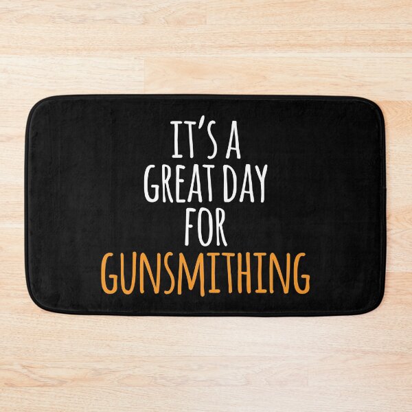 Item preview, It's a Great Day for Gunsmithing designed and sold by kindxinn.