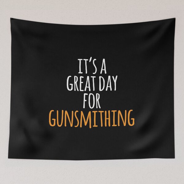 Item preview, It's a Great Day for Gunsmithing designed and sold by kindxinn.
