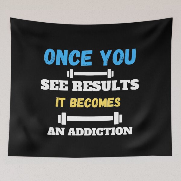 Item preview, Once You See Results It Becomes An Addiction designed and sold by Abstract-Shop-0.