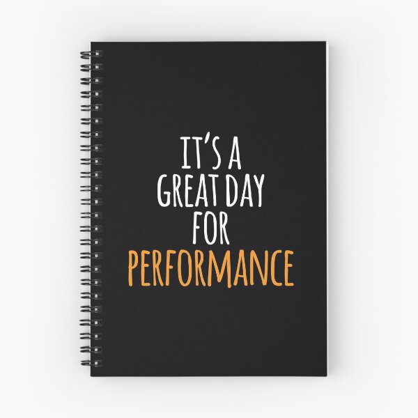 Item preview, It's a Great Day for Performance designed and sold by kindxinn.