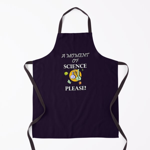 Item preview, A Moment Of Science Please Funny Quote designed and sold by tamdevo1.