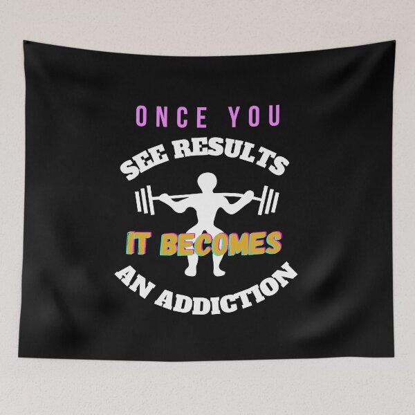 Item preview, Once You See Results It Becomes An Addiction designed and sold by Abstract-Shop-0.