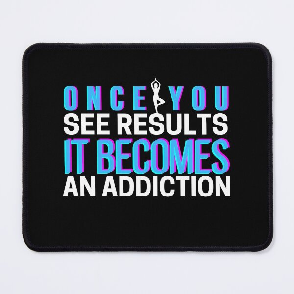 Item preview, Once You See Results It Becomes An Addiction designed and sold by Abstract-Shop-0.