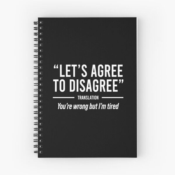 Item preview, Let's agree to disagree Translation You're wrong but I'm tired designed and sold by DuaneGarrett.
