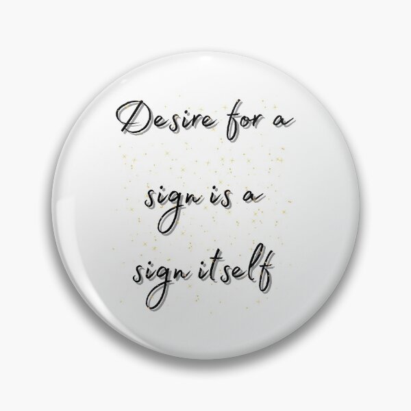 Item preview, Desire for a sign is a sign itself designed and sold by Aviksha.