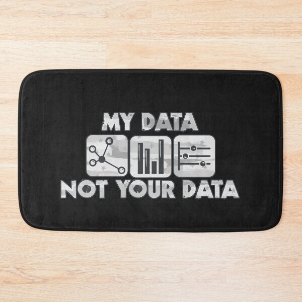 Item preview, My Data, Not Your Data - Black n White designed and sold by Chubuter.