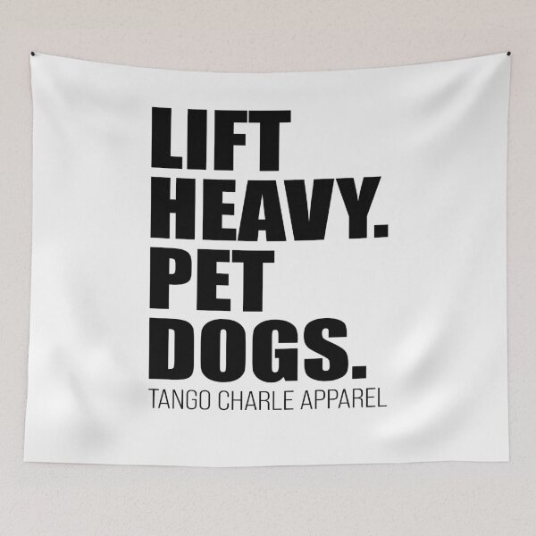 Item preview, Lift heavy Pet dogs Tango charle apparel designed and sold by DuaneGarrett.