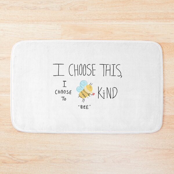 Item preview, I choose this, I choose to (bee) kind designed and sold by Bee-bud.