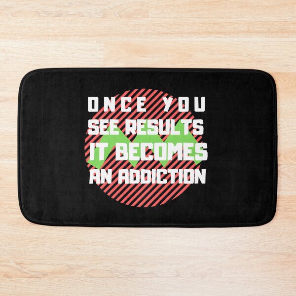 Item preview, Once You See Results It Becomes An Addiction designed and sold by Abstract-Shop-0.