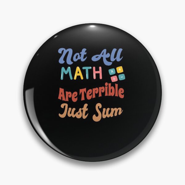 Item preview, Not All Math Puns Are Terrible Just Sum funny vntage quote designed and sold by Linizarti-casely Store.
