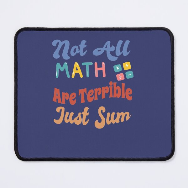Item preview, Not All Math Puns Are Terrible Just Sum funny vntage quote designed and sold by Linizarti-casely Store.