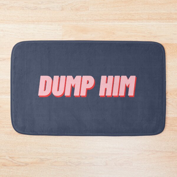 Item preview, Dump him designed and sold by polishalpaca.