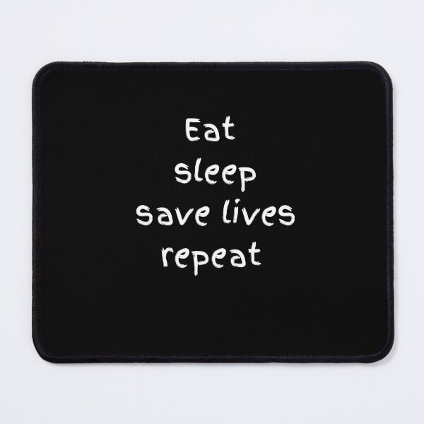 Item preview, Eat sleep save lives repeat, keep calm and save lives, nurse,  designed and sold by oufa.