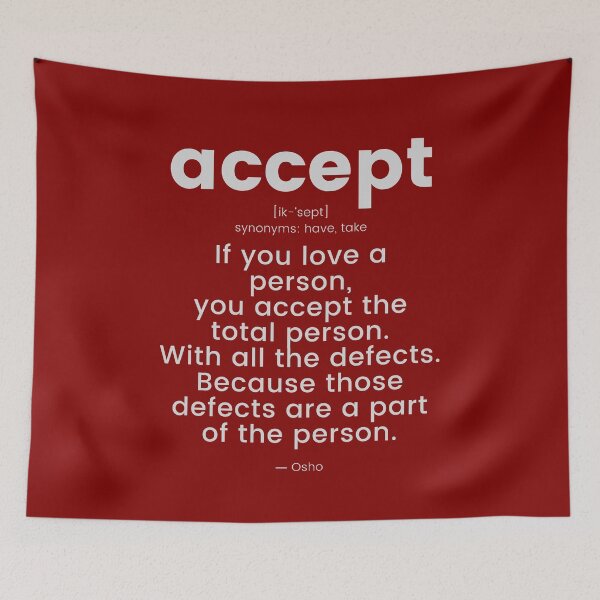 Item preview, You accept... Osho Quote – To Turn You Outside In! - text design designed and sold by RetComly.