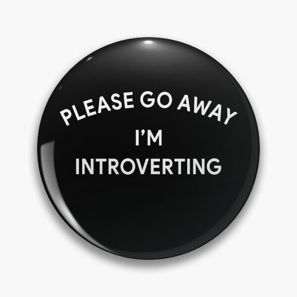 Item preview, Please go away I'm introverting designed and sold by DuaneGarrett.
