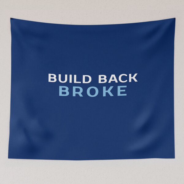 Item preview, BUILD BACK BROKE designed and sold by Decamegashop.