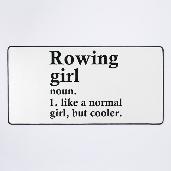 Item preview, Rowing Girl Funny Rower Definition designed and sold by woodesigner.