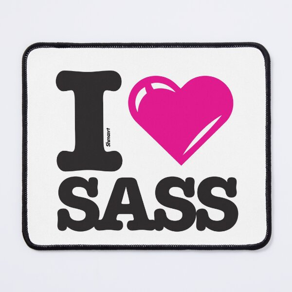 Item preview, I love SASS designed and sold by shmoert.