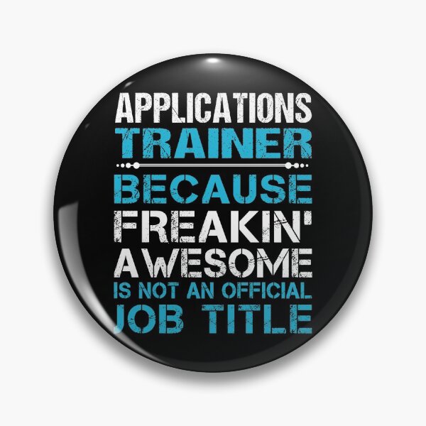 Item preview, Applications Trainer T Shirt - Freaking Awesome Job Gift Item Tee designed and sold by oetate4774.