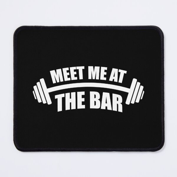 Item preview, Meet Me At The Bar | Funny Gym Pun (Black Edition) designed and sold by Printend _.