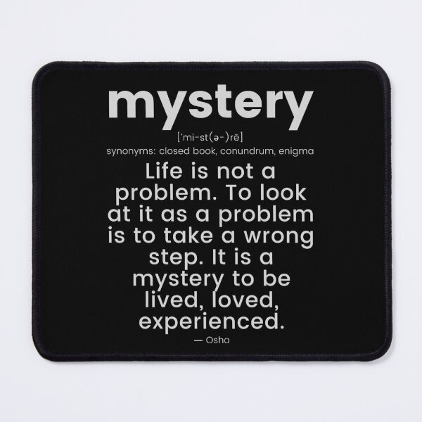Item preview, It is a mystery... Osho Quote – To Turn You Outside In! - text design designed and sold by RetComly.