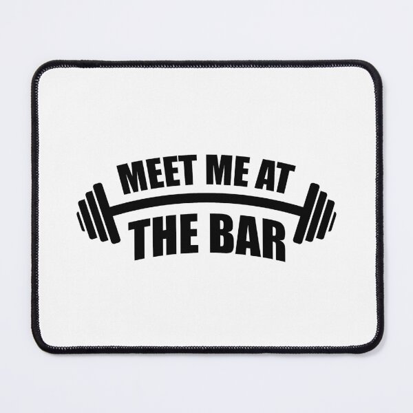 Item preview, Meet Me At The Bar | Funny Gym Pun (White Edition) designed and sold by Printend _.