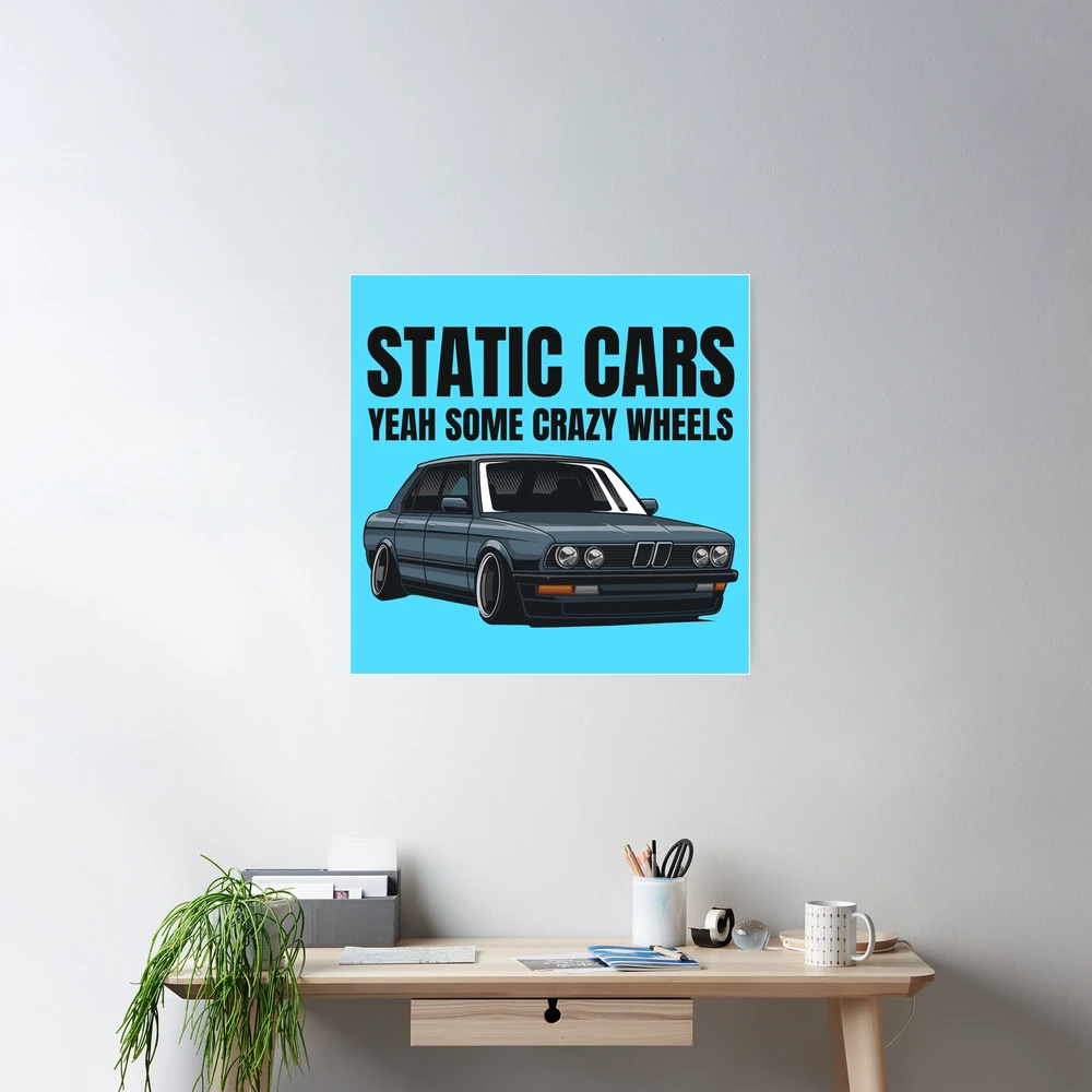 Static cars - yeah some crazy wheels