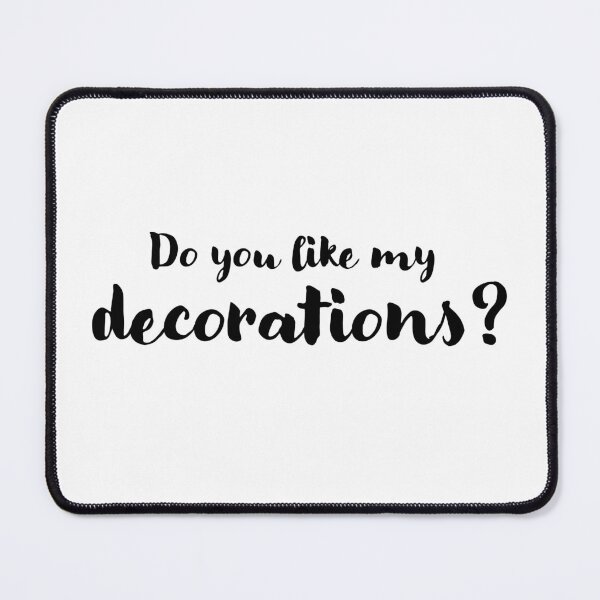 Artikelvorschau, Do you like my decorations? entworfen und verkauft von LaFla24.