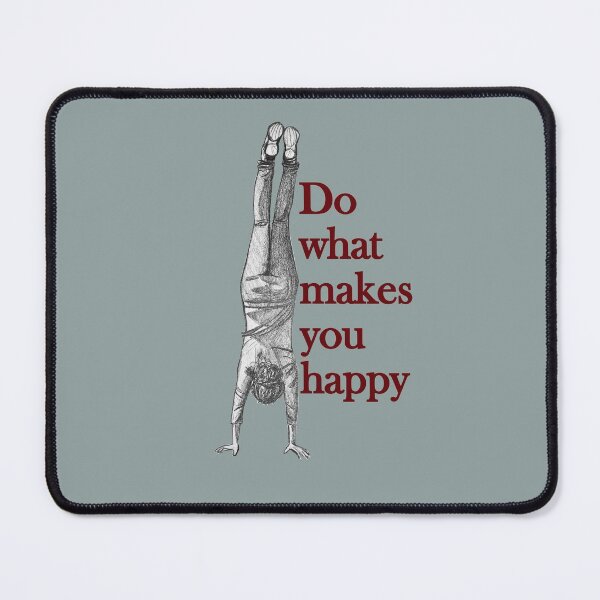 Item preview, Do what makes you happy designed and sold by lclkrist.